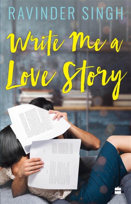 Write Me A Love Story by Ravinder Singh 